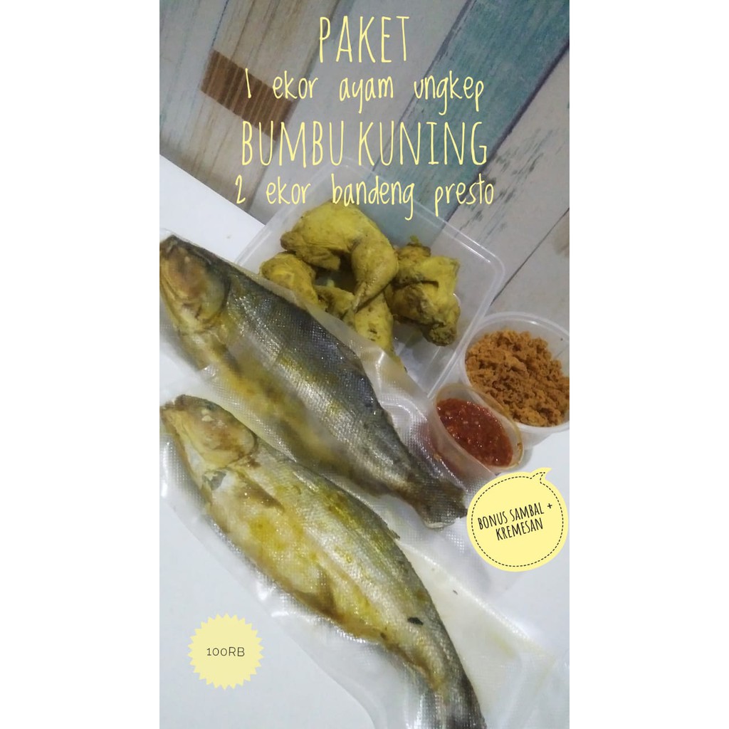 

Bandeng Presto (2ikan) + Ayam Ungkep Bumbu Kuning (1ayam) + Sambal + Kremesan