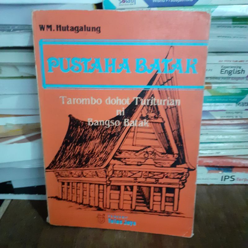 PUSTAHA BATAK TAROMBO DOHOT TURITURIAN NI BANGSO BATAK.WM.HUTAGALUNG
