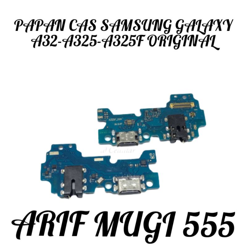 BOARD PAPAN CAS KONEKTOR CONEKTOR CHARGER SAMSUNG GALAXY A32 A325 A325F PLUG IN MIC ORIGINAL