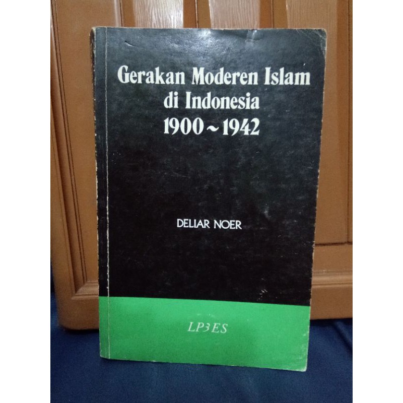 Buku Gerakan Modern Islam Di Indonesia 1900-1942