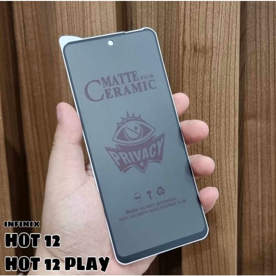 INFINIX ZERO X PRO ZERO 20 ZERO 5G HOT 20S HOT 12 HOT 12 PLAY ANTI GORES CERAMIC SPY PRIVACY HITAM GELAP DEPAN LAYAR PELINDUNG LAYAR SCREEN GUARD FULL COVER