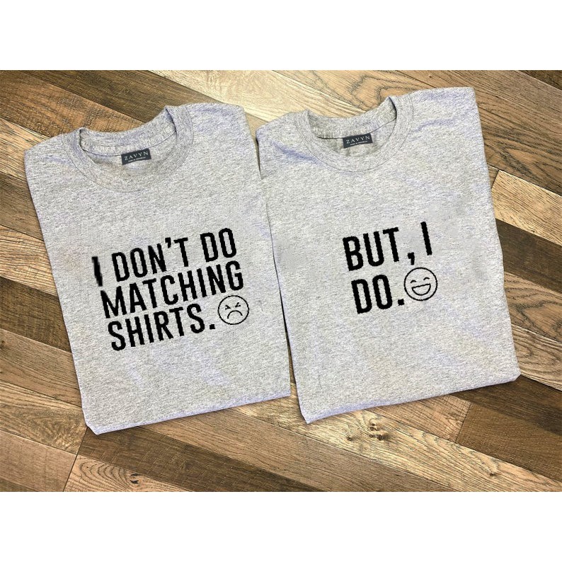 Zavyn Kaos Couple I Don't Do Couple Shirt