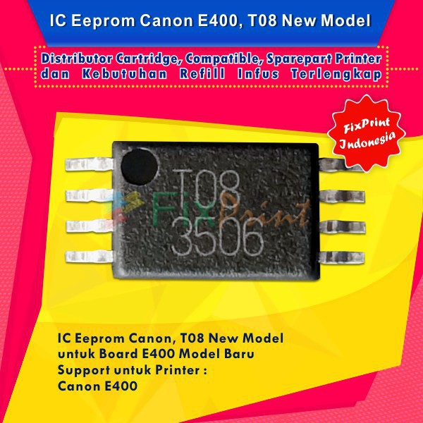 IC Eprom Canon E400 New Model T08  IC Eeprom Reset Canon E400  IC Counter E400