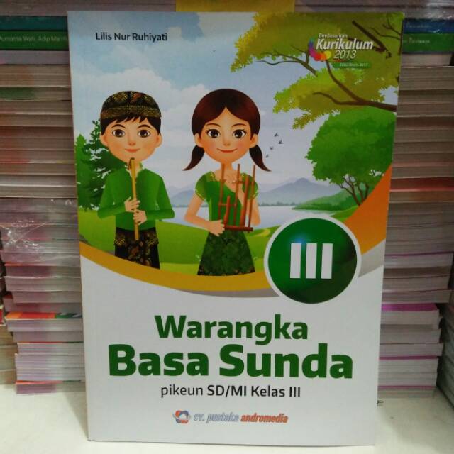 BUKU WARANGKA BASA SUNDA KELAS 3 SD PENERBIT CV. PUSTAKA ANDROMEDIA