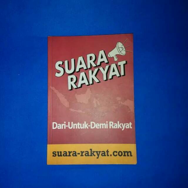 

Buku Suara Rakyat Dari Untuk Demi Rakyat