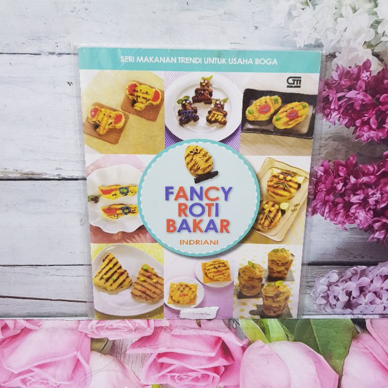 Buku Resep Fancy Roti Bakar by Indriani