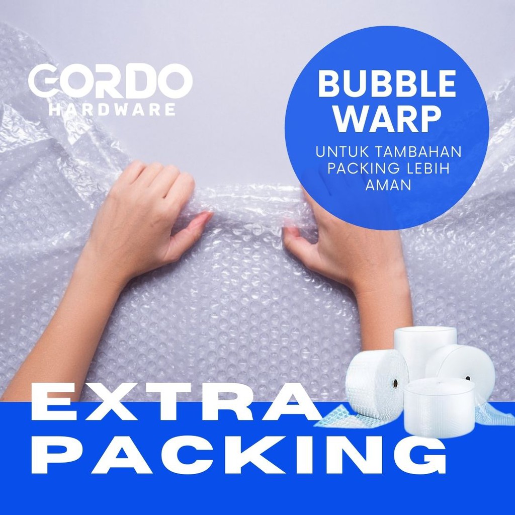 

EXTRA PACKING BUBBLE WARP UNTUK PAKET BY GORDO HARDWARE