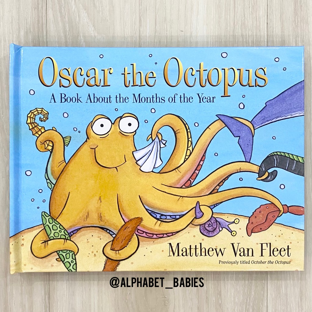 Matthew Van Fleet Oscar The Octopus (A Book about The Months of The Year)