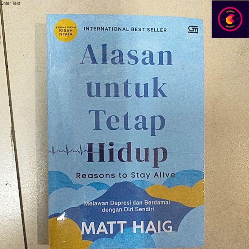 ALASAN UNTUK TETAP HIDUP