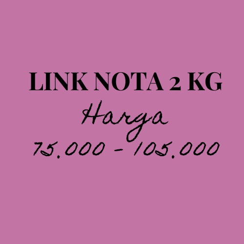 [LINK LIVE] Tanaman Hias nota 2 Kg 75.000 - 155.000