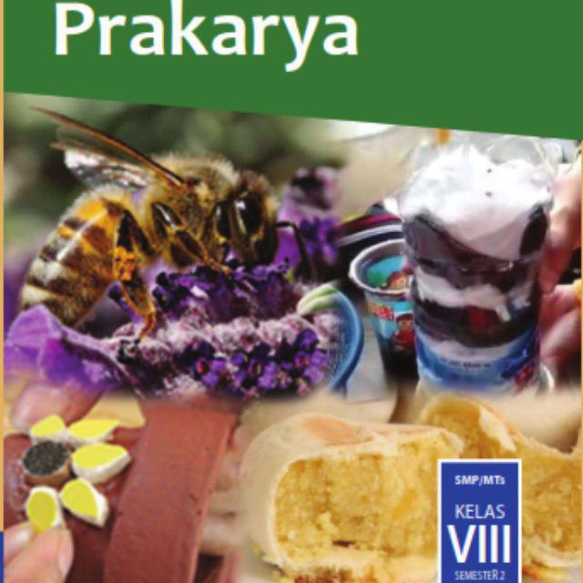 Buku Paket K13 Kelas 8 Indo, Inggris, MTK Sem. 2, IPA Sem. 1&2, Prakarya Sem. 2, IPS, PJOK-PRAKARYA SEMESTER 2