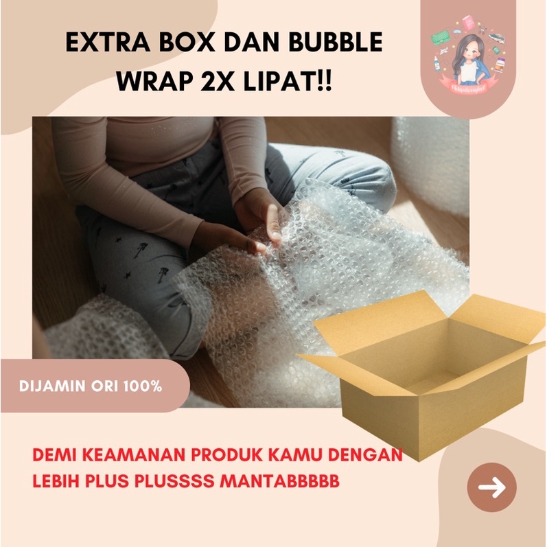 

EXTRA BUBBLE WRAP & BOX