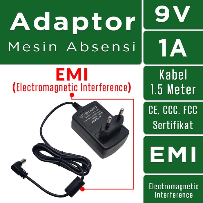 Adaptor Mesin Absensi 9V-1.0A Built-in EMI, CE Sertifikasi