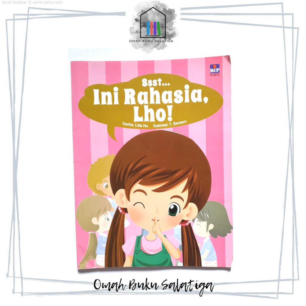 cerita anak - SSST.. INI RAHASIA, LHO oleh LILIS HU