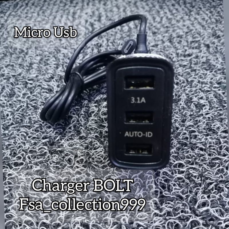 Charger BOLT AUTO - ID 3.1A Micro Usb Fast Charging 3 Output Usb Premium Quality