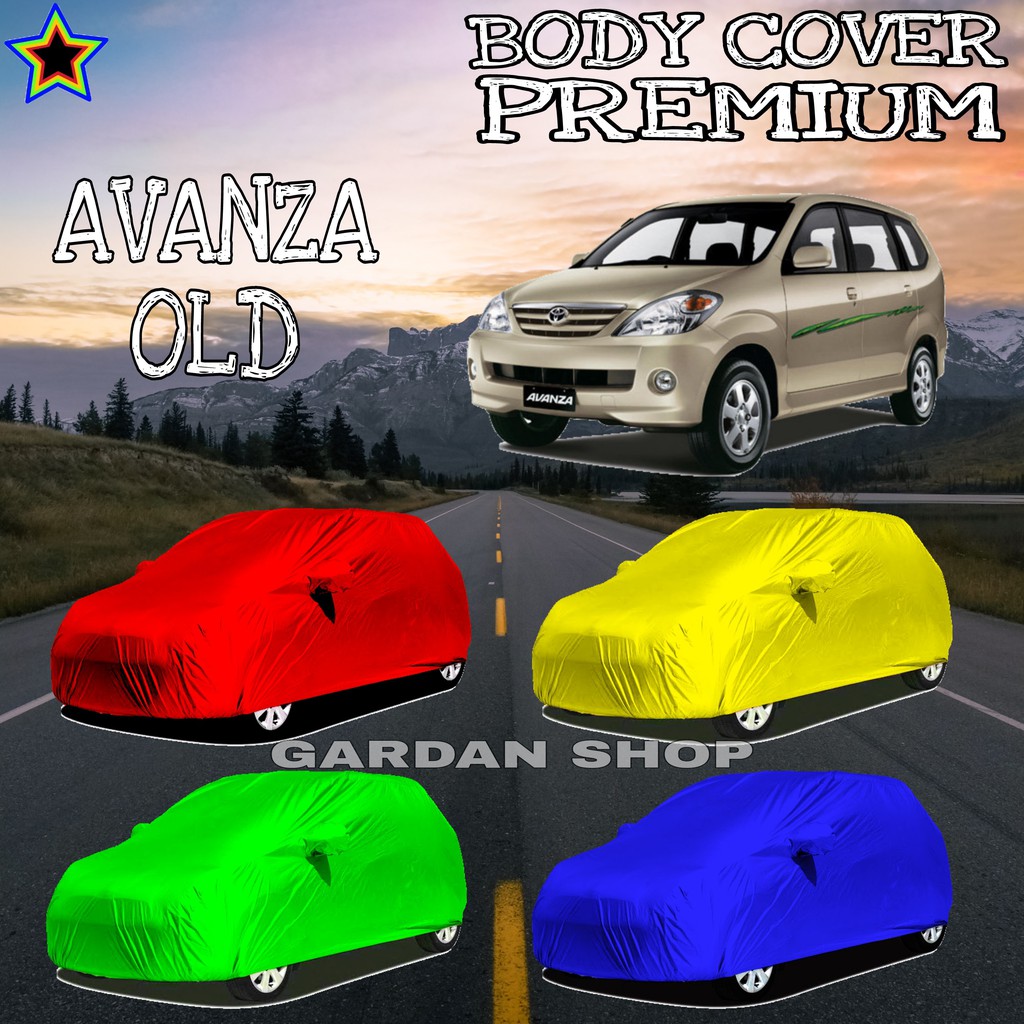 Sarung Mobil AVANZA OLD Polos WARNA Body Cover Avanza PREMIUM