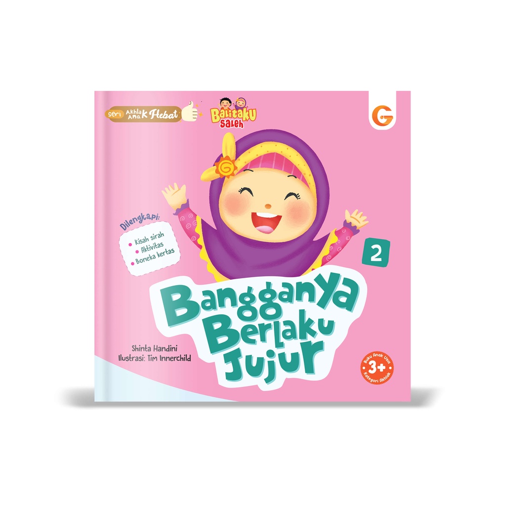 Buku Seri Akhlak Anak Hebat - Bangganya Berlaku Jujur - Gema Insani 100% Original