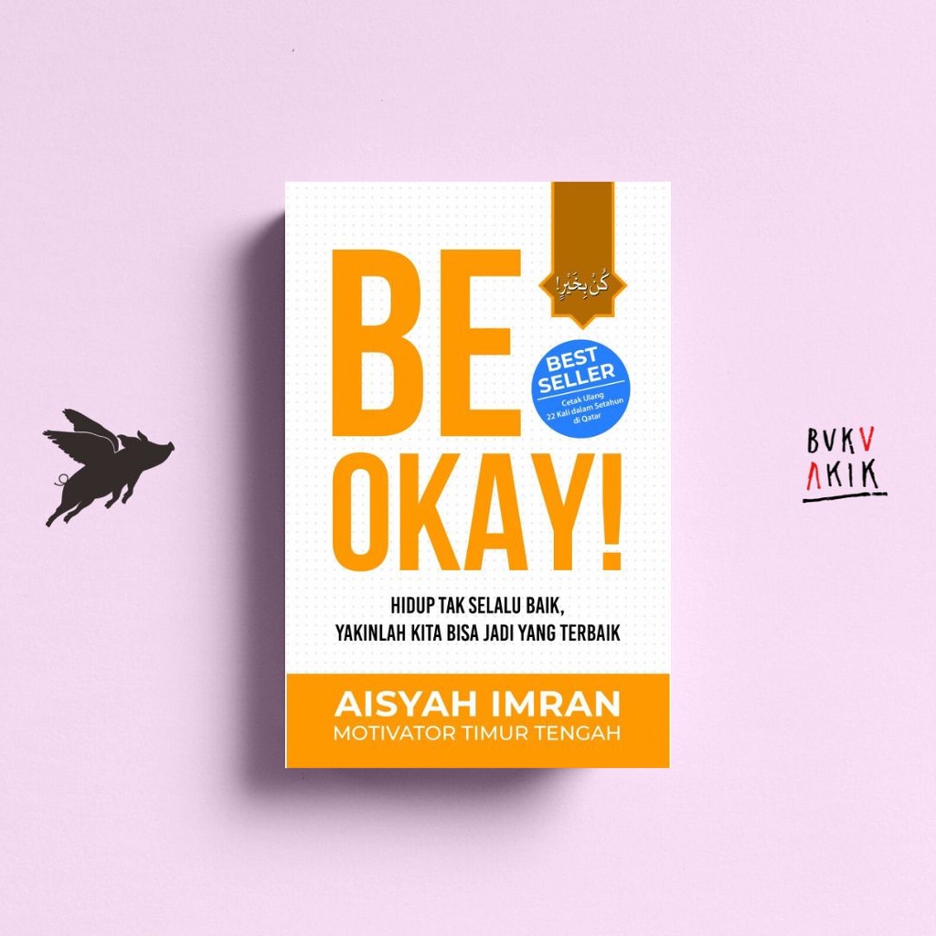 BE OKAY! - Aisyah Imran