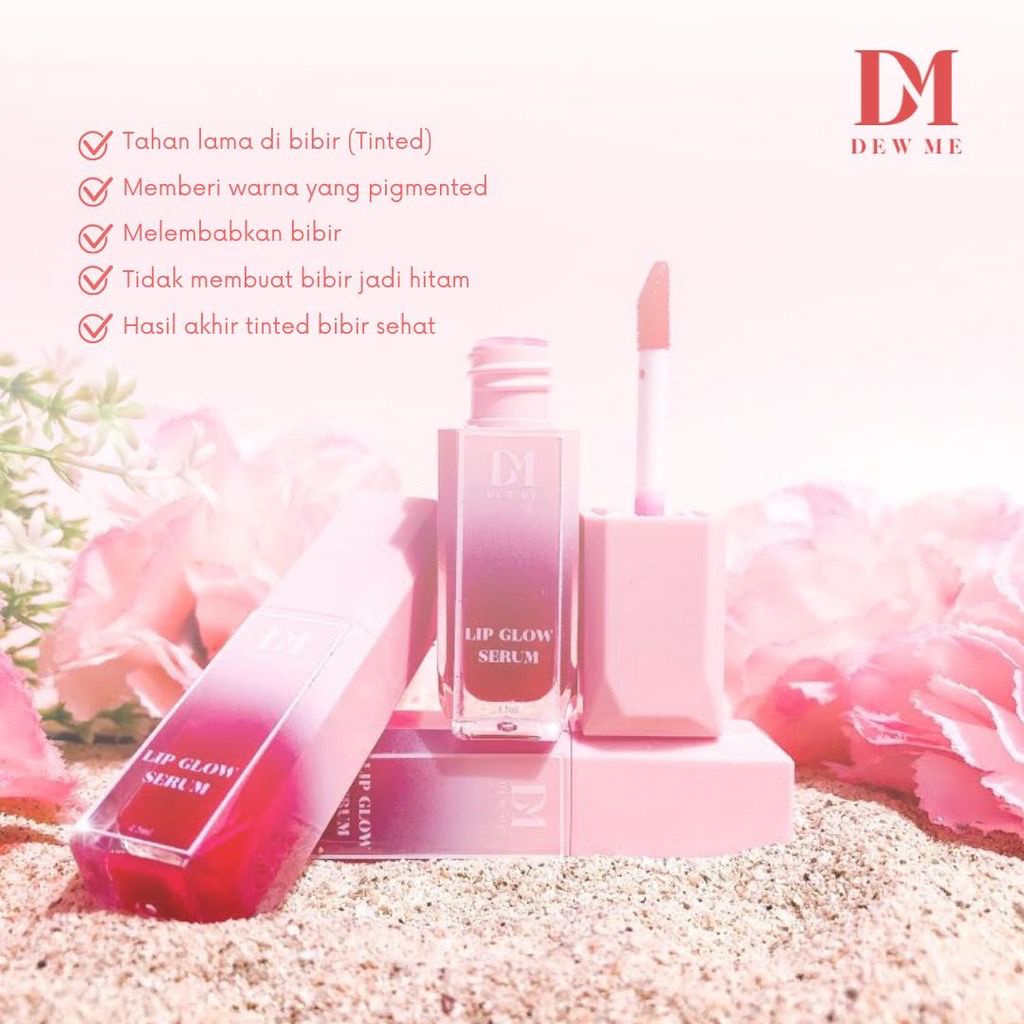 Dew Me Lip Glow Serum With Moisture Lock Complex Lip Serum Bibir