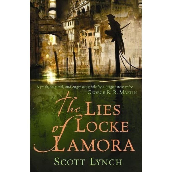 The Lies of Locke Lamora by Lynch Scott (HC)