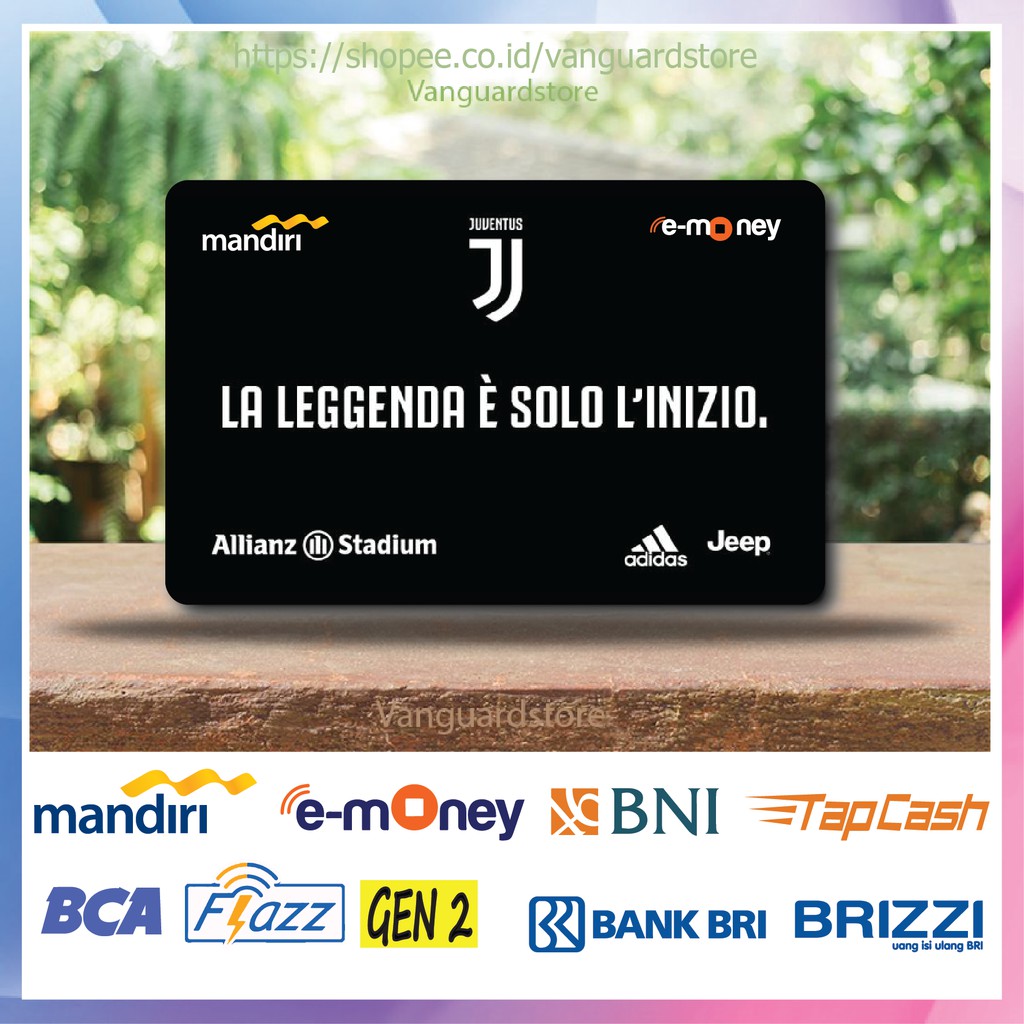 KARTU E MONEY E TOLL JUVENTUS F.C. CLUB BOLA 40 EMONEY MANDIRI FLAZZ BCA BNI TAPCASH BRIZZI