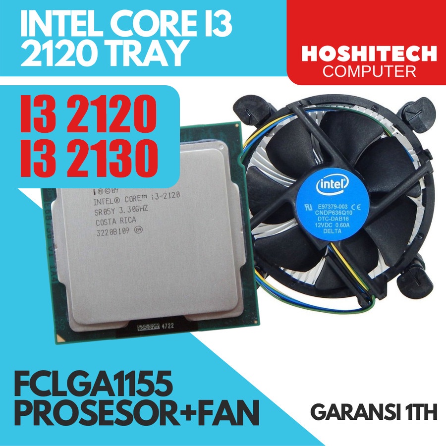 PROCESSOR INTEL CORE I3 2120/2130 TRAY + FAN SOCKET 1155 GARANSI 1TH