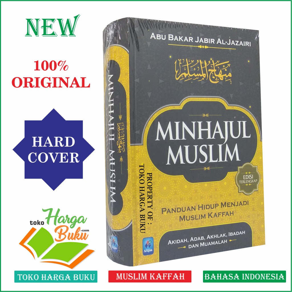 Minhajul Muslim EDISI LENGKAP Panduan Hidup Menjadi Muslim Kaffah - Pustaka Arafah