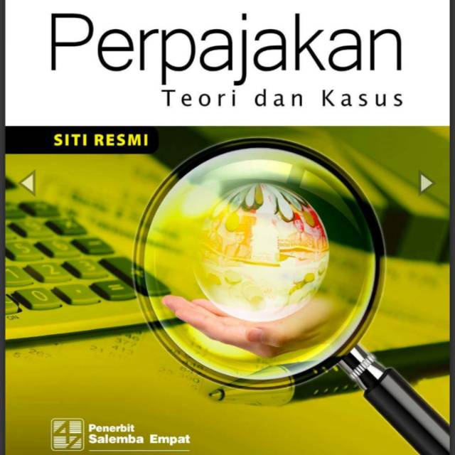 Perpajakan teori dan Kasus Siti Resmi edisi 8 buku 2