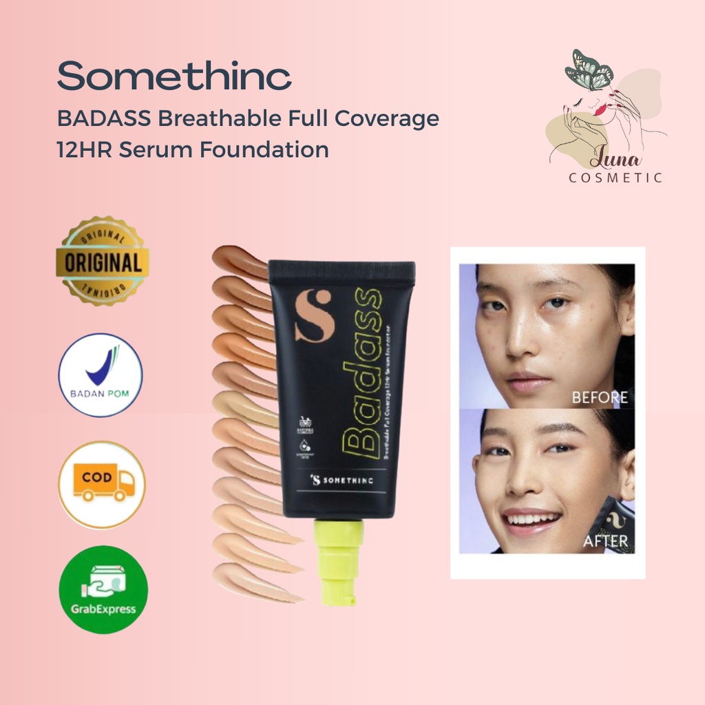 SOMETHINC BADASS Breathable Full Coverage 12HR Serum Foundation - Tahan Hingga 12 Jam - Non Comedogenic