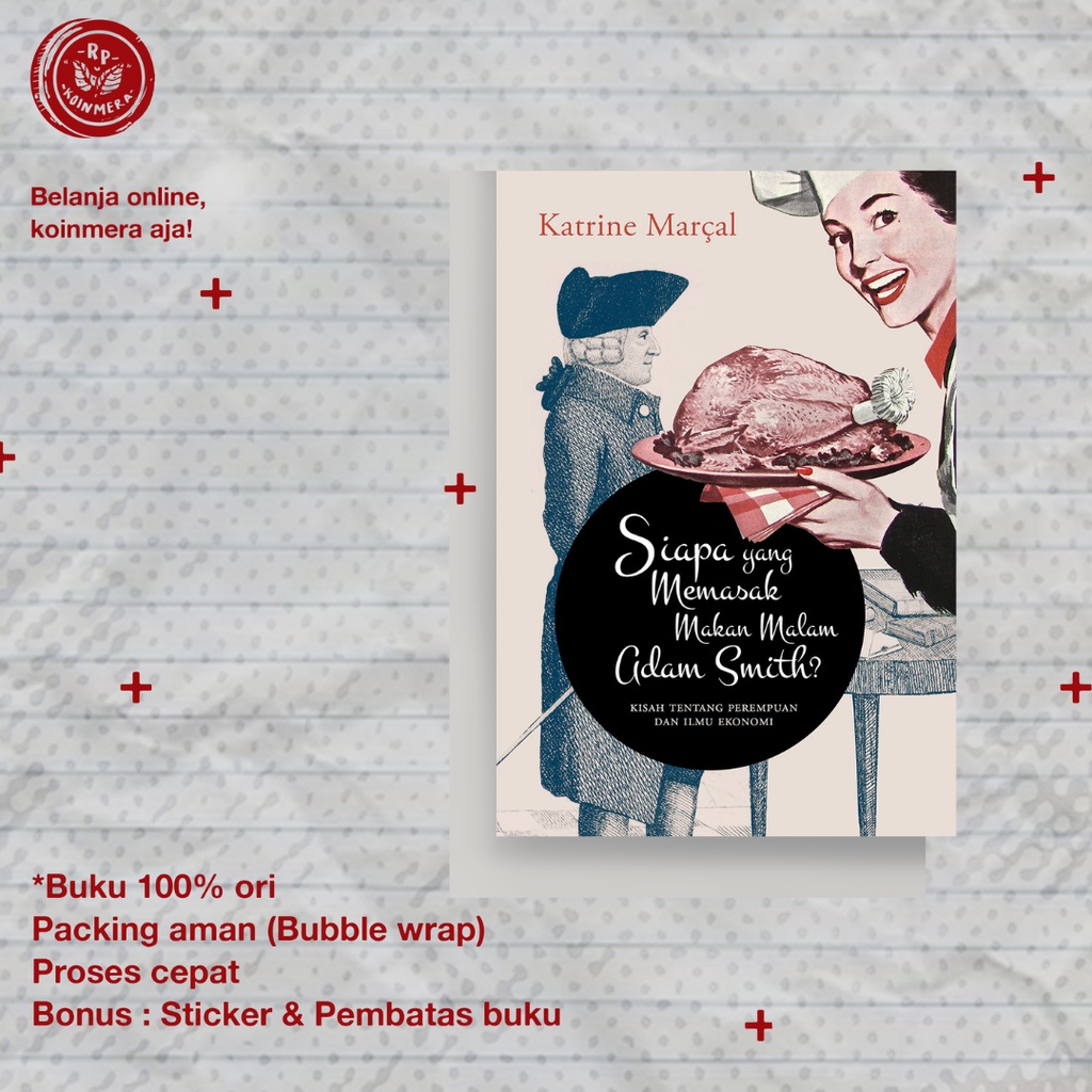 Siapa yang Memasak Makan Malam Adam Smith? - Katrine Marcal