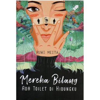 READY STOCK MEREKA BILANG ADA TOILET DI HIDUNGKU By RUWI MEITA