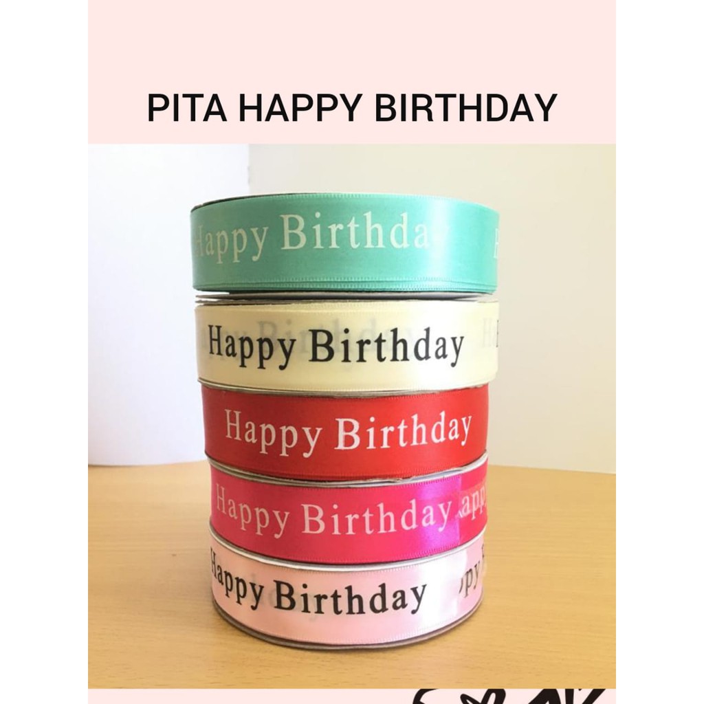 PITA HAPPY BIRTHDAY HARGA PER YARD (91 CM)