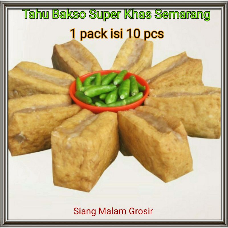 

Tahu Bakso Super Khas Semarang siap Goreng/Kukus