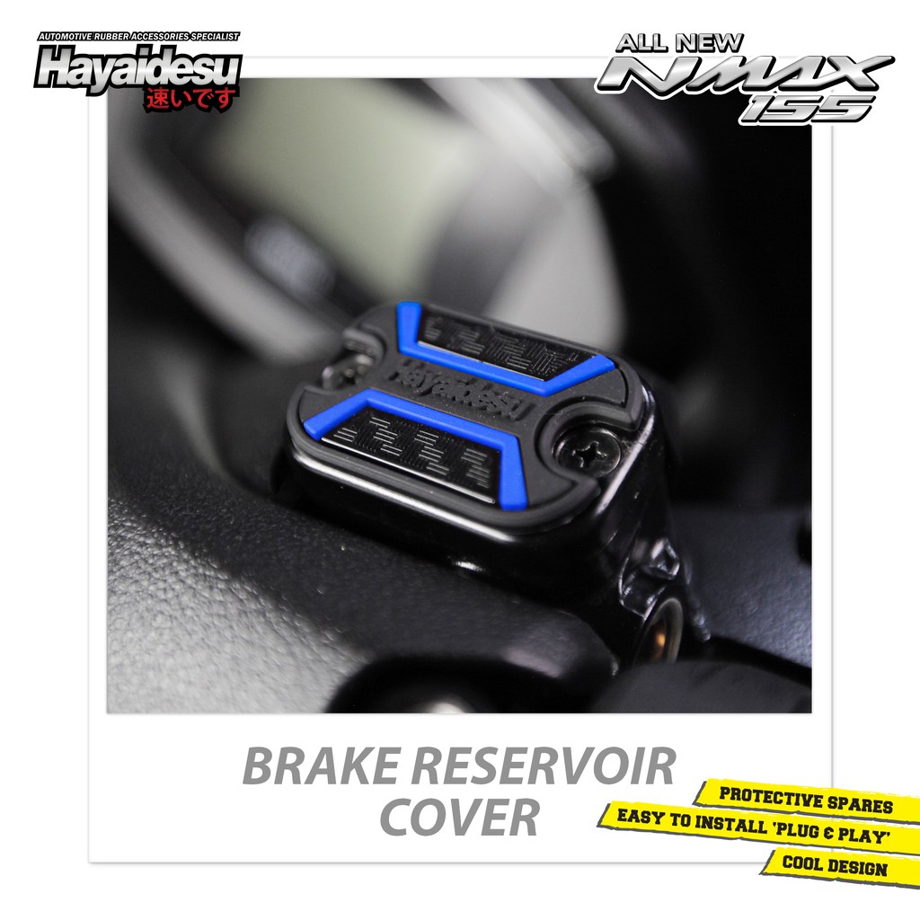 

Hayaidesu All New NMAX Brake Reservoir Cover Variasi Body Protector