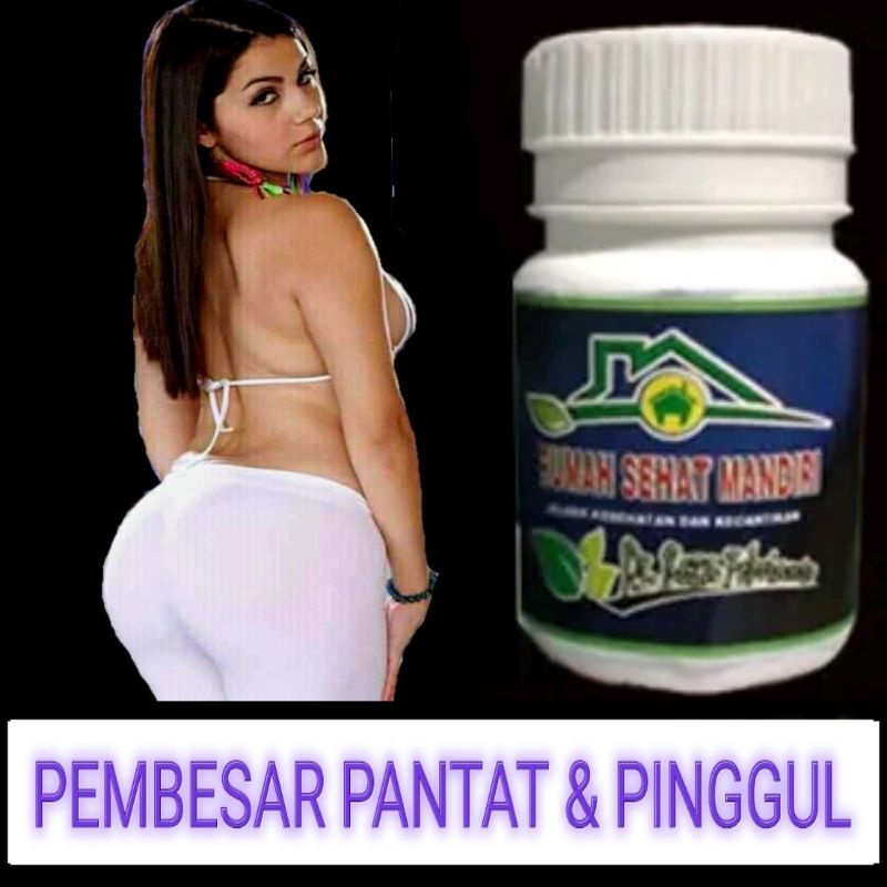 Obat pembesar pantat dan pinggul