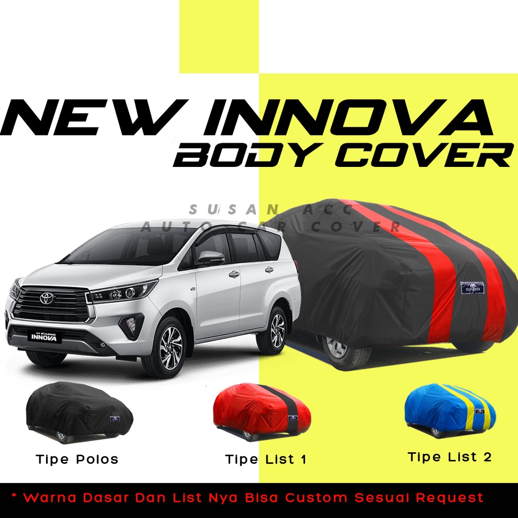 Body Cover Mobil Innova Sarung Mobil Innova/all new innova/new innova/kijang innova/kijang innova lama/innova lama/innova reborn/innova venturer/brio