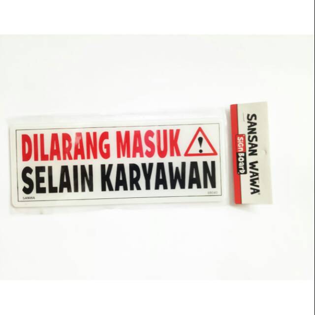 

Sign board sign label acrylic akrilik petunjuk DILARANG MASUK SELAIN KARYAWAN