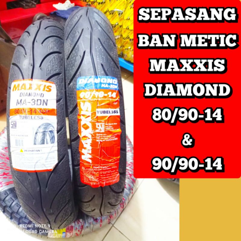 sepasang ban metic maxxis diamond tubeless 80/90-14 dan 90/90-14 tubles ban honda beat vario mio fin