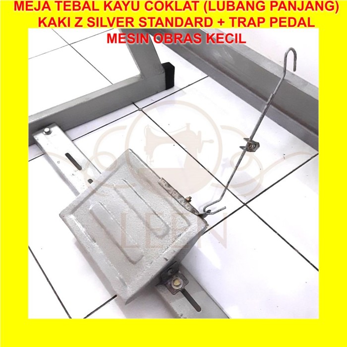 Meja TEBAL &amp; Kaki Z Silver Trap Pedal SET Mesin Jahit Obras Kecil LEEN