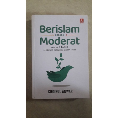 PRELOVED BUKU BERISLAM SECARA MODERAT PENULIS KHOIRUL ANWAR