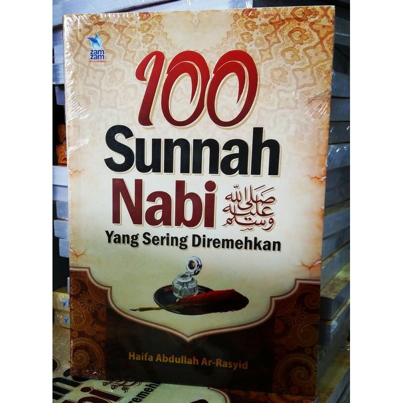 100 Sunnah Nabi Yang Sering Diremehkan
