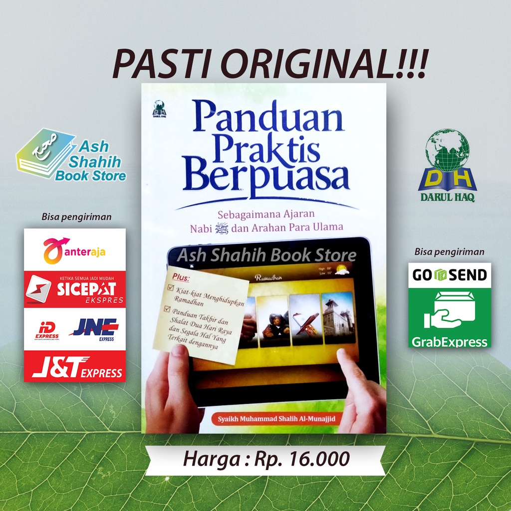 Panduan Praktis Berpuasa - Sebagaimana Ajaran Nabi Dan Arahan Para Ulama - Darul Haq