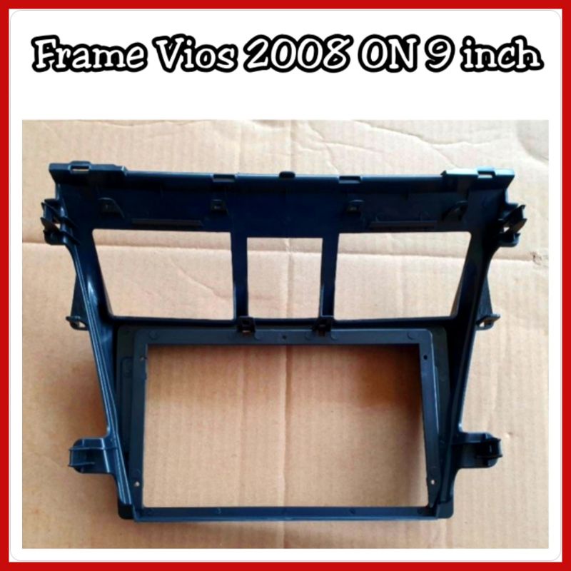 Frame Head Unit Vios 2008 ON Layar 9 inch