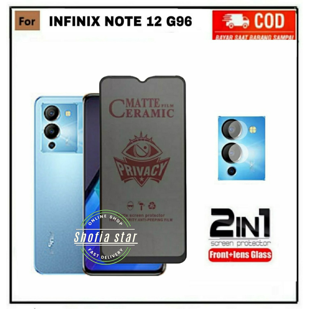 2IN1 TEMPERED GLASS CERAMIC MATTE ANTISPY INFINIX NOTE 12 G96 FULL COVER