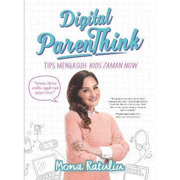 Buku Parenting Digital Parenthink Tips Mengasuh Kids Zaman Now