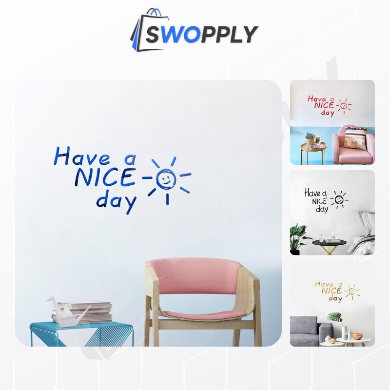 Swopply - STC001 Stiker Motivasi Wallpaper Tembok Kaca Dinding Quote Have A Nice Day Wall Sticker