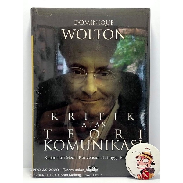 KRITIK
ATAS

TEORI KOMUNIKASI

Kajian dari Media Konvensional Hingga Era Internet