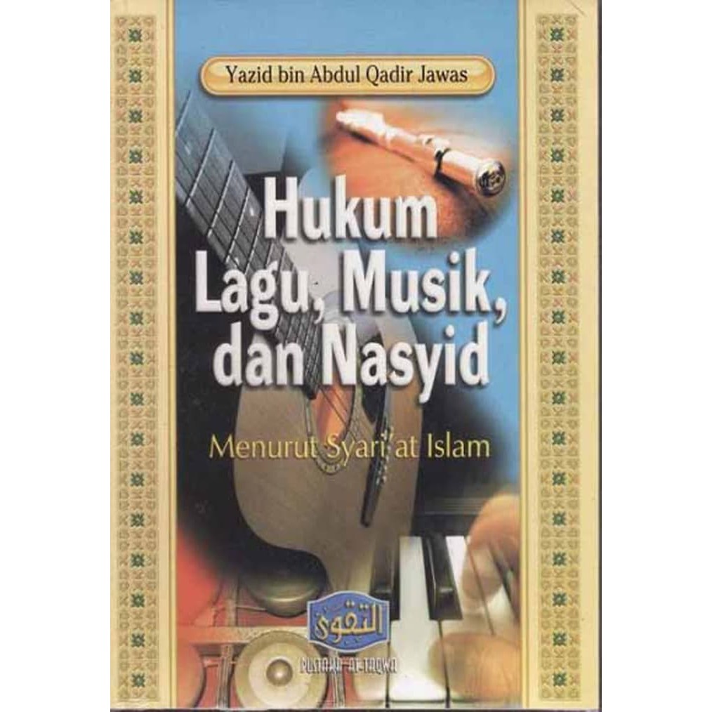 Hukum Lagu Musik Dan Nasyid Dalam Syariat Islam Shopee Indonesia