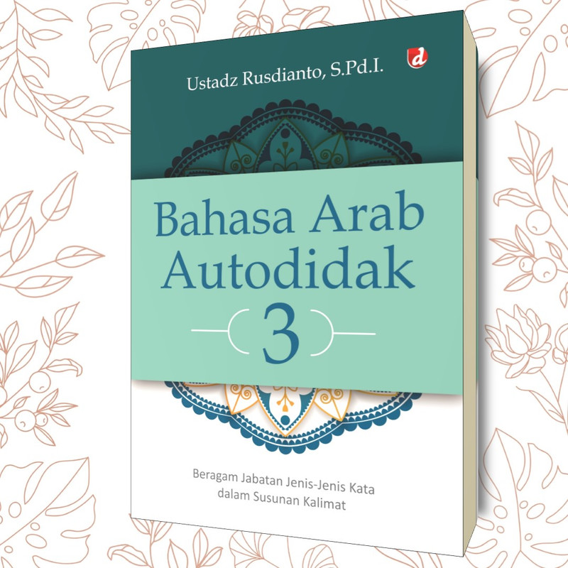 Bahasa Arab Autodidak 3 Beragam Jabatan Jenis Jenis Kata Dalam Susunan Kalimat Shopee Indonesia