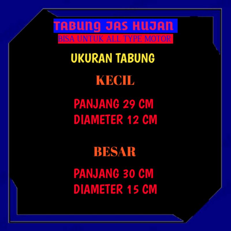 Tabung Jas Hujan Motor BESAR dan KECIL LAPIS PARALON Murah kuat / Tas Box  Sepeda Belakang / Bagasi Jas Hujan Alat Pancing